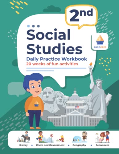 2nd Grade Social Studies: Daily Practice Workbook | 20 Weeks of Fun Activities | History | Civic and Government | Geography | Economics | + Video ... Each Question (Social Studies by ArgoPrep)