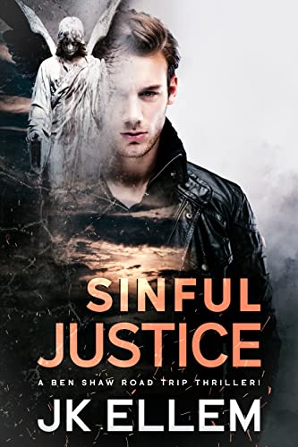 Sinful Justice: A crime, mystery, suspense road trip thriller you will read in one spooky sitting! (No Justice Series Book 5)