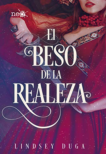 El beso de la realeza (Spanish Edition)