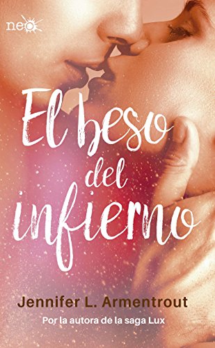 El beso del infierno (Los Elementos Oscuros 1) (Triloga Los Elementos Oscuros) (Spanish Edition)