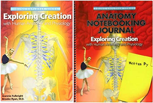 Exploring Creation with Human Anatomy and Physiology Textbook + Notebooking Journal, Set of 2 Books, Apologia Science