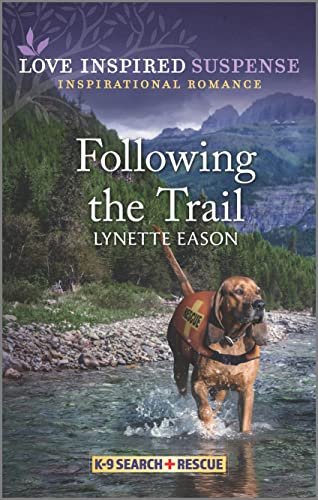 Following the Trail (K-9 Search and Rescue Book 5)