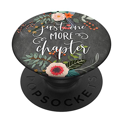 Just One More Chapter - Cute Book Club Reading Lover Quote PopSockets PopGrip: Swappable Grip for Phones & Tablets