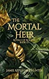 The Mortal Heir (Royals of Rodina Book 3)