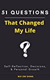 51 Questions That Changed My Life: Tool for Self-Reflection (Thinking Tools)