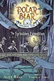 The Forbidden Expedition (2) (The Polar Bear Explorers Club)