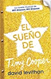 El sueo de Tiny Cooper / Hold Me Closer: The Tiny Cooper Story (Spanish Edition)