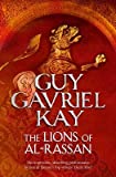[The Lions of Al-Rassan] (By: Guy Gavriel Kay) [published: March, 2012]