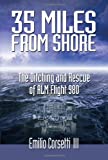 35 Miles from Shore: The Ditching and Rescue of ALM Flight 980