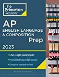 Princeton Review AP English Language & Composition Prep, 2023: 5 Practice Tests + Complete Content Review + Strategies & Techniques (College Test Preparation)