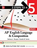 5 Steps to a 5: AP English Language and Composition 2023