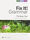 Fix It! Grammar: The Nose Tree [Teachers Manual Book 1]