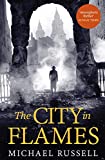 The City in Flames (Stefan Gillespie Book 5)