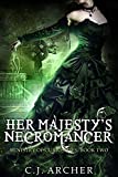 Her Majesty's Necromancer (The Ministry of Curiosities Book 2)