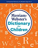 Merriam-Webster's Dictionary for Children, Newest Edition, 2021 Copyright