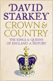 Crown and Country: A History of England through the Monarchy