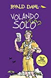 Volando solo (Coleccin Alfaguara Clsicos) (Spanish Edition)