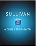 Sullivan Algebra & Trigonometry, Ninth Edition by Michael Sullivan (2012) Hardcover