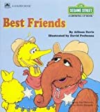 Best Friends (Sesame Street Growing Up Books)