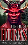 His Huge Horns: Monster's Bride Erotica