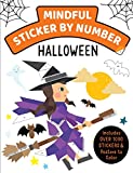 Mindful Sticker By Number: Halloween: (Sticker Books for Kids, Activity Books for Kids, Mindful Books for Kids)