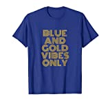 Blue And Gold Vibes Only High School Football Game Team T-Shirt