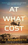 At What Cost: America's War in Afghanistan and Words From Those Who Served