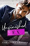 Unfinished Ex: A Second Chance Surprise Pregnancy Romance