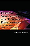 Clinical Simulations for Teacher Development: A Companion Manual for Teachers