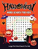 HALLOWEEN WORD SEARCH FOR KIDS AGES 4-8: 75 Word Search Activities for Kids | Large Print Word Search Puzzle Book