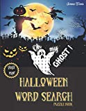 Oh My Ghost ! Halloween Word Search Puzzle Book: Large Print Word Search for Adults and Kids 9+