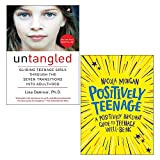 Untangled By Lisa Damour and Positively Teenage By Nicola Morgan 2 Books Collection Set