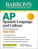 AP Spanish Language and Culture Premium, 2022-2023: 5 Practice Tests + Comprehensive Review + Online Practice (Barron's Test Prep)