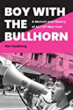 Boy with the Bullhorn: A Memoir and History of ACT UP New York