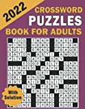 2022 Crossword Puzzles Book For Adults With Solution: Large-print, Medium level Puzzles | Awesome Crossword Puzzle Book For Puzzle Lovers | Adults, Seniors, Men And Women With Solutions.