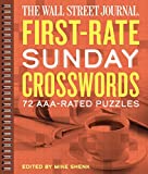 The Wall Street Journal First-Rate Sunday Crosswords: 72 AAA-Rated Puzzles (Volume 7) (Wall Street Journal Crosswords)