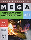 Simon & Schuster Mega Crossword Puzzle Book #21 (21) (S&S Mega Crossword Puzzles)