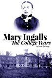 Mary Ingalls - The College Years