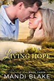 Living Hope: A Sweet Christian Romance (Unfailing Love Book 3)