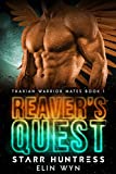 Reaver's Quest (Thaxian Warrior Mates Book 1)