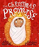 The Christmas Promise Storybook: A True Story from the Bible about God's Forever King (Illustrated Christian Christmas gift for kids ages 3-6 telling the nativity story) (Tales That Tell the Truth)