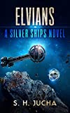 Elvians (The Silver Ships Book 18)