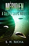 Mridien (The Silver Ships Book 3)