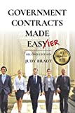 Government Contracts Made Easier: Second Edition