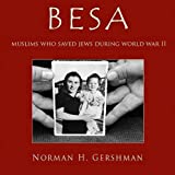 Besa: Muslims Who Saved Jews WW II