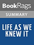 Summary & Study Guide Life as We Knew It by Susan Beth Pfeffer