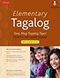 Elementary Tagalog Workbook: Tara, Mag-Tagalog Tayo! Come On, Let's Speak Tagalog! (Downloadable MP3 Audio Included)