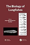 The Biology of Lungfishes