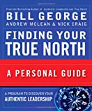 Finding Your True North: A Personal Guide