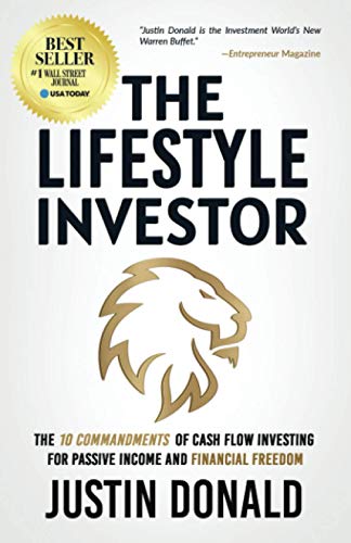 The Lifestyle Investor: The 10 Commandments of Cash Flow Investing for Passive Income and Financial Freedom